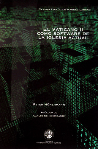 El Vaticano Ii Como Software De La Iglesía Actual, De Peter Hünermann. Editorial Silu-chile, Tapa Blanda, Edición 2014 En Español