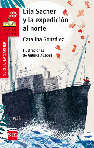 Lila Sacher Y La Expediciãâ³n Al Norte, De González Vilar, Catalina. Editorial Ediciones Sm, Tapa Blanda En Español