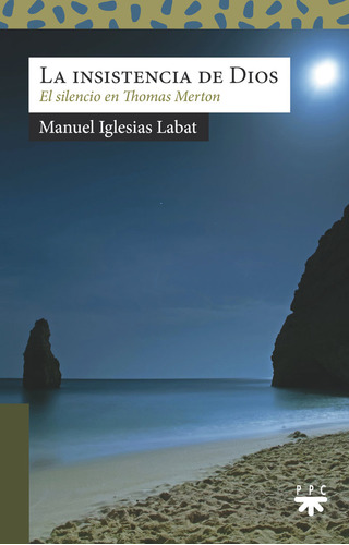 Libro La Insistencia De Dios - Iglesias Labat, Manuel