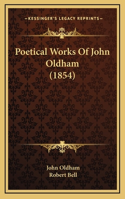 Libro Poetical Works Of John Oldham (1854) - Oldham, John