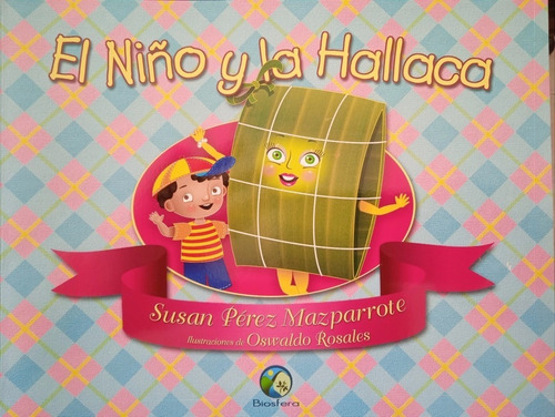 El Niño Y La Hallaca /cuento Infantil Susan Pérez Mazparrote