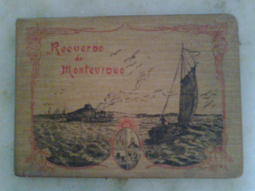 Antiguo Libro  Recuerdo De Montevideo ,ilustraciones O Fotos