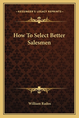 Libro How To Select Better Salesmen - Rados, William