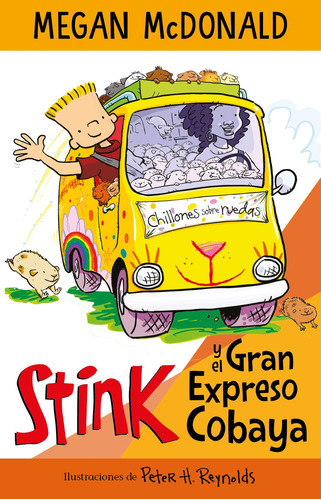 Serie Stink 4 - Stink y el gran expreso cobaya, de MCDONALD, MEGAN. Serie Middle Grade Editorial ALFAGUARA INFANTIL, tapa blanda en español, 2022