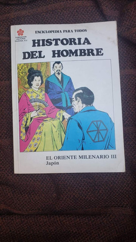 Historia Del Hombre El Oriente Milenario El 3