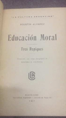 Educacion Moral. Tres Repiques. Agustin Alvarez