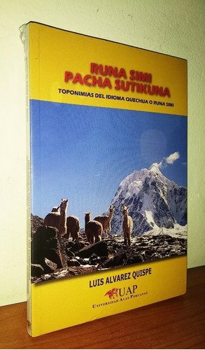 Runa Simi Pacha Sutikuna - Toponimias Del Idioma Quechua 