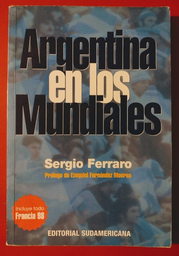 Argentina En Los Mundiales - Sergio Ferraro