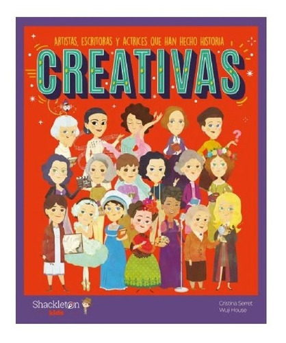 Libro Creativas - Artistas Escritoras Y Actrices 