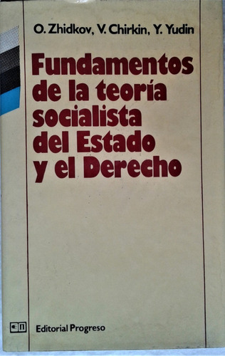 Fundamentos De La Teoría Socialista Del Estado Y El Derecho