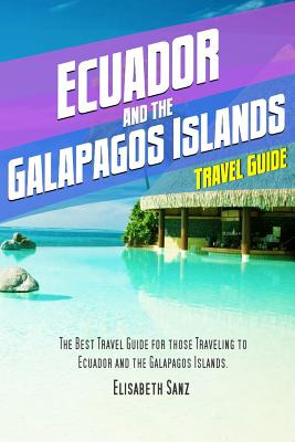 Libro Ecuador And The Galapagos Islands Travel Guide - El...