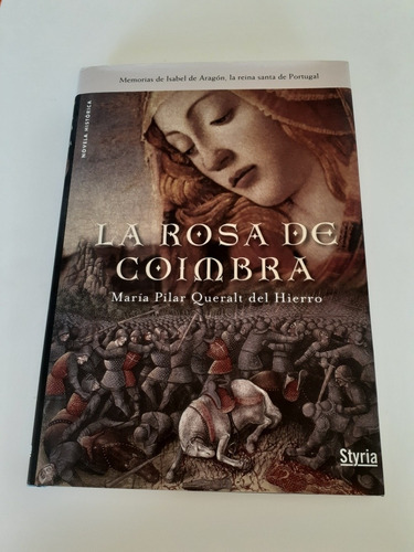 Libro. La Rosa De Cimbra - María Pilar Queralt Del Hierro. 