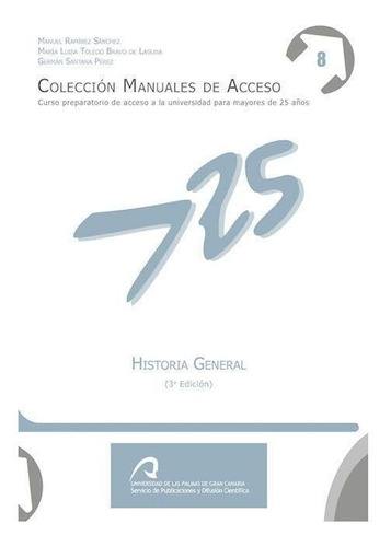 Historia General - Ramirez Sanchez, Manuel Enrique