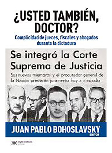 ¿usted Tambien Doctor? - Bohoslavsky, Juan P