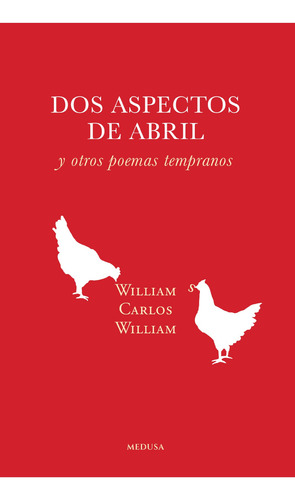 Libro Dos Aspectos De Abril Y Otros Poemas Tempranos