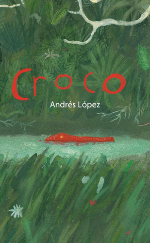 Croco: No Aplica, de Andrés López. Serie No aplica, vol. No aplica. Editorial Alboroto, tapa pasta dura, edición 1 en español, 2023