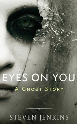 Libro Eyes On You: A Ghost Story - Jenkins, Steven