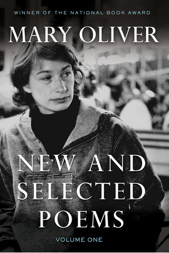 Book : New And Selected Poems, Volume One - Mary Oliver