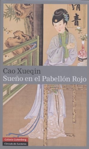 Sueño En El Pabellón Rojo Tomo Ii, De Cao Xueqin. Editorial Galaxia Gutenberg, Tapa Blanda, Edición 1 En Español