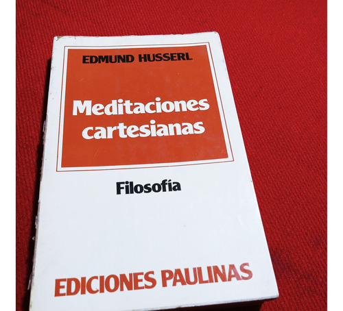 Meditaciones Cartesianas -edmund Husserl- Ediciones Paulinas