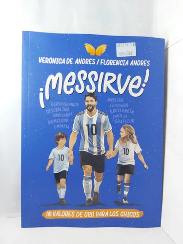 ¡messirve! - 10 Valores De Oro Para Los Chicos / Florencia