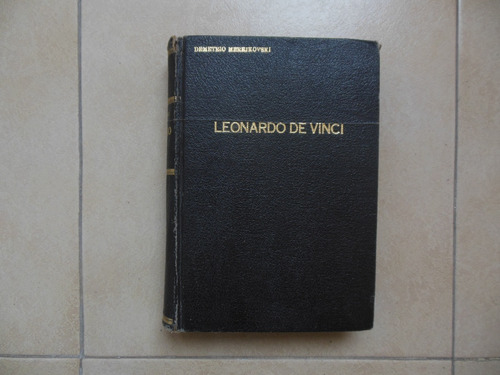 Leonardo Da Vinci, El Romance De Su Vida, 2a Edición Año1943