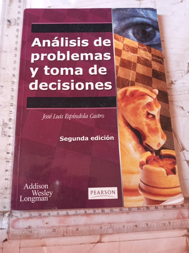 Análisis De Problemas Y Toma De Decisiones