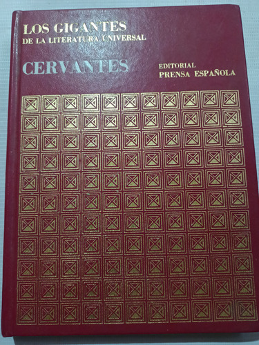 Los Gigantes De La Literatura Universal Cervantes 