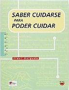 Saber Cuidarse Para Poder Cuidar  Fidel Delgado Mateoaqwe