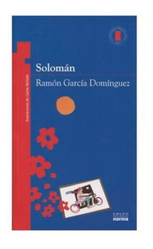 Solomán, Ramón García Domínguez. Editorial Norma