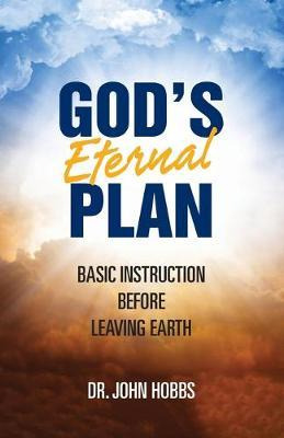 Libro God's Eternal Plan : Basic Instruction Before Leavi...