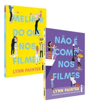 Comprar Melhor Do Que Nos Filmes + Não É Como Nos Filmes - Lynn Painter - Livros Físicos