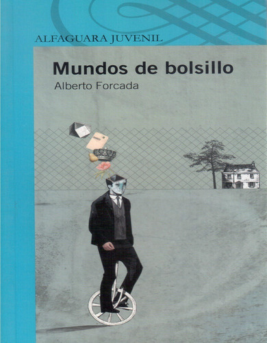 Mundos De Bolsillo, De Forcada, Alberto. Editorial Alfaguara, Tapa Blanda En Español, 2014