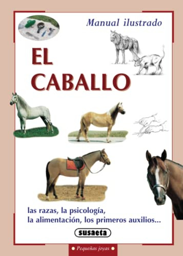 El Caballo (pequenas Joyas) (spanish Edition)
