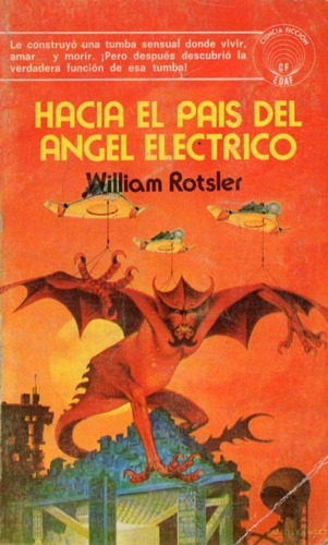 William Rotsler - Hacia El Pais Del Angel Electrico - Edaf