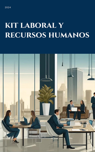 Kit Laboral Y Recursos Humanos 2025