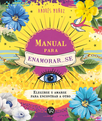 Manual Para Enamorar...se - Andres Muñoz