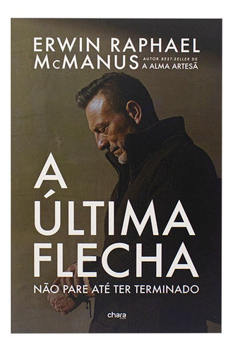 A Última Flecha - Erwin Macmanus