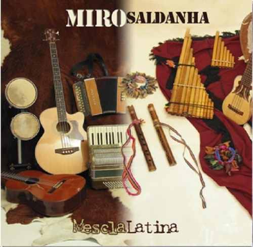 Cd - Miro Saldanha - Mesclalatina