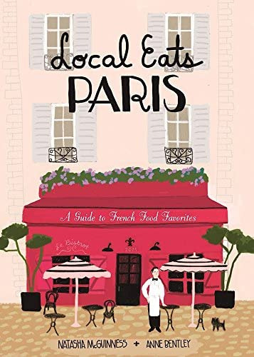 Local Eats Paris: A Travelerøs Guide, De Mcguinness, Natasha. Editorial Yellow Pear Press, Tapa Dura En Inglés