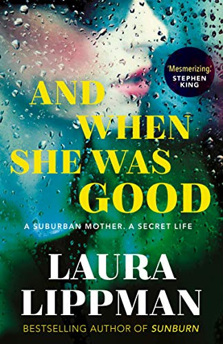 Libro And When She Was Good De Lippman, Laura