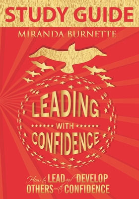 Libro Leading With Confidence Study Guide: How To Lead An...