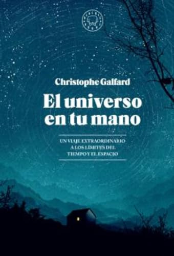Libro El Universo En Tu Mano Edición Ampliada  De Galfard Ch