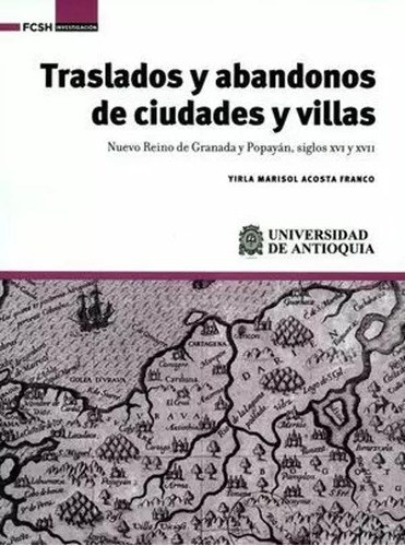 Libro Traslados Y Abandonos De Ciudades Y Villas