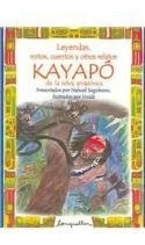 Libro - Leyendas Mitos Cuentos Y Otros Relatos Kayapo De La