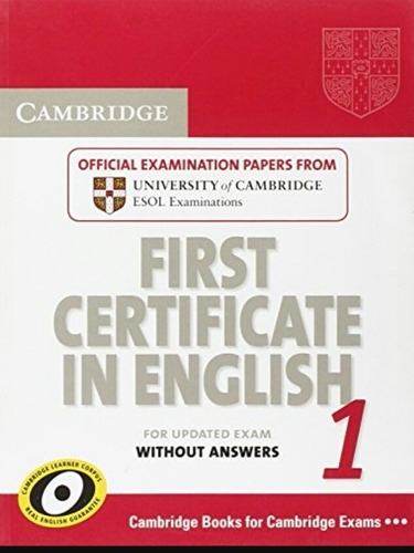 First Certificate In English 1 Without Answers Cambridge