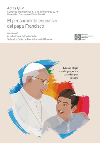 El Pensamiento Educativo Del Papa Francisco - Fana Del Valle