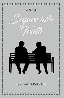 Libro Segues Into Truth - Parks, Lyle Fredrick