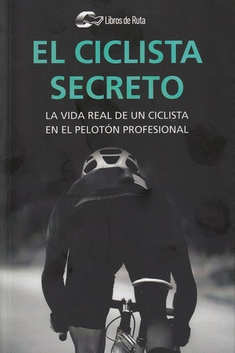 Libro El Ciclista Secreto - Anonimo