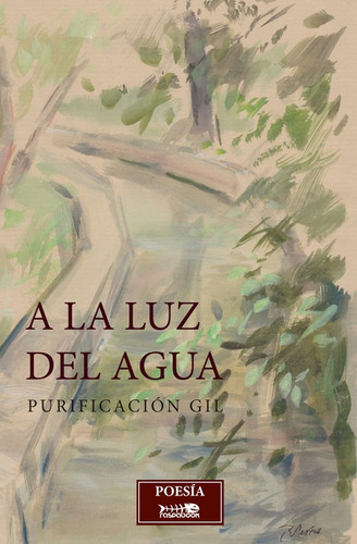 Libro A La Luz Del Agua - Gil Fernandez, Purificacion